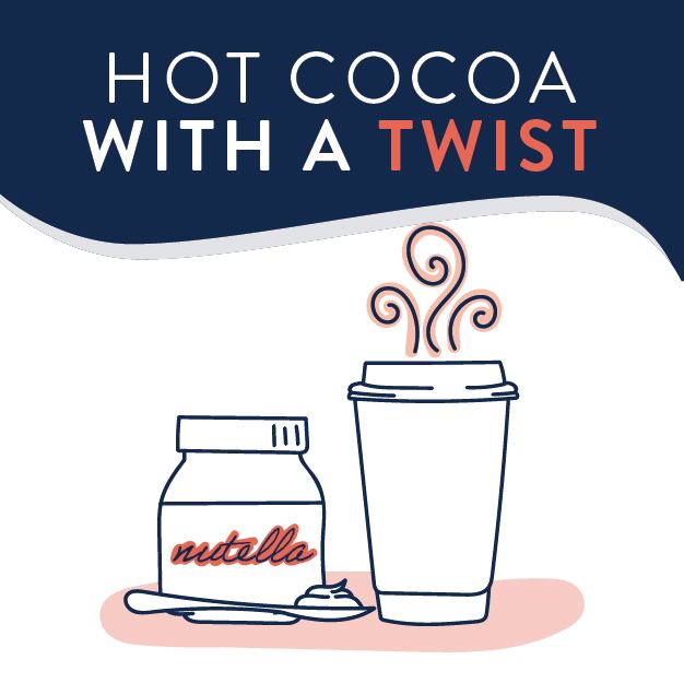 Hot cocoa with a twist title square with illustrated doodles of a Chinet Comfort cup and Nutella jar